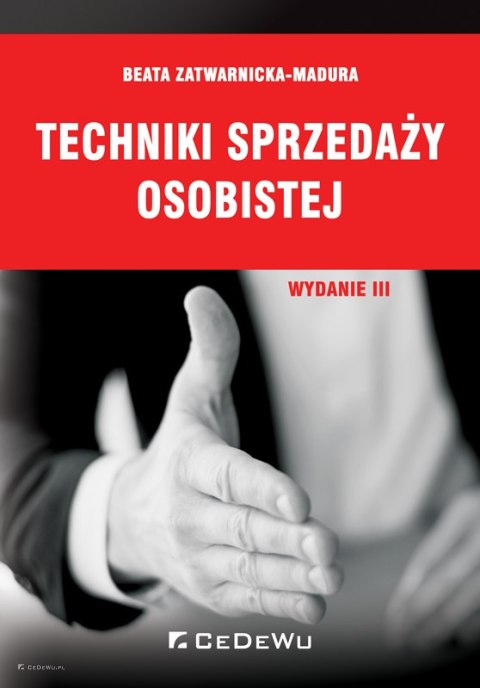 Techniki Sprzedaży Osobistej Wyd Iii Wydawnictwo Cedewu Księgarnia Cedewupl 9704